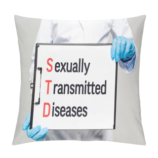 Personality  Cropped View Of Doctor In Latex Gloves Holding Chalkboard With Sexually Transmitted Diseases Lettering Isolated On Grey  Pillow Covers
