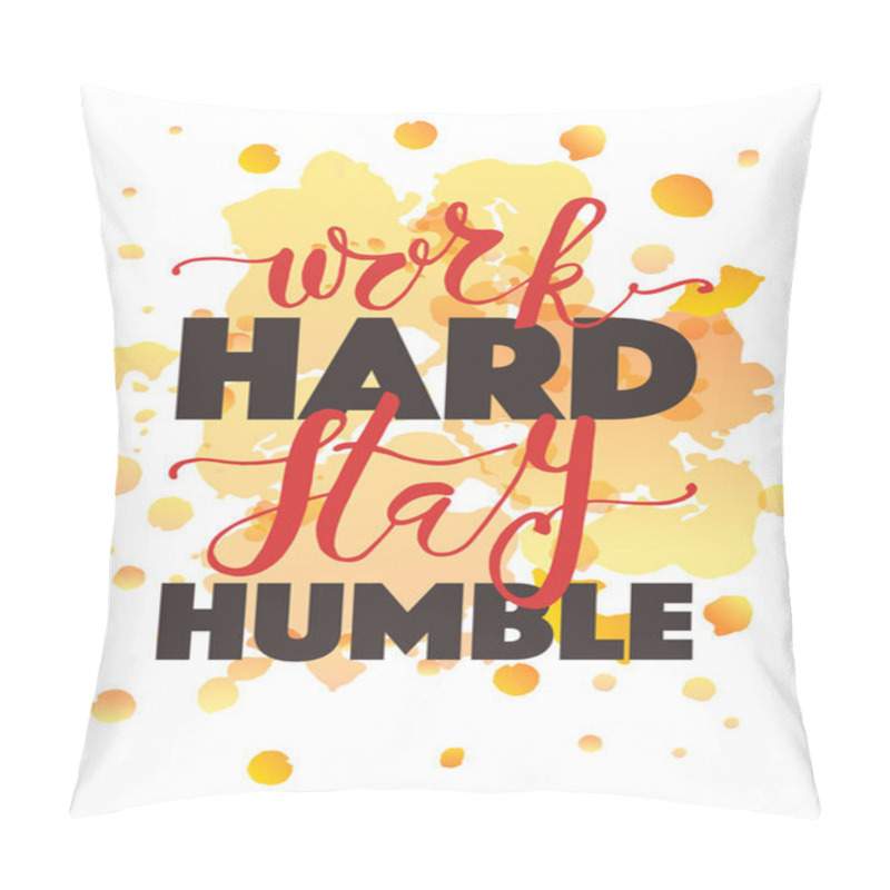 Personality  WORK HARD STAY HUMBLE pillow covers