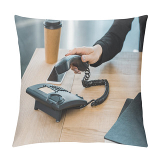 Personality  Cropped Image Of Businesswoman Taking Handset Of Stationary Telephone In Office Pillow Covers