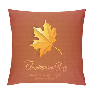 Personality  Thanksgiving Day Celebration Concept With Meple Leafs. Pillow Covers