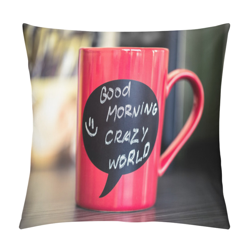 Personality  Cup with good morning sign pillow covers