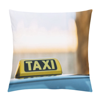 Personality  Close Up Of A Taxi Roof Sign In Vienna. Pillow Covers