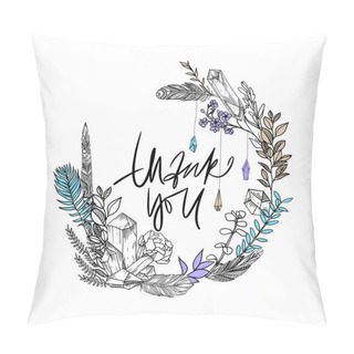 Personality  Thank You Card. Thankee Hand Drawn Boho Sketch. Gems, Flowers And Feathers. Vector Illustration. Phrase. Quote. Sketch Wreath Pillow Covers