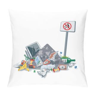 Personality  Isolated Littering Garbage Trash Stack With No Littering Sign Pillow Covers