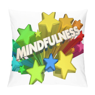 Personality  Word Mindfulness Among Colorful Stars, 3d Illustration, Clear Thinking Process Concept Pillow Covers