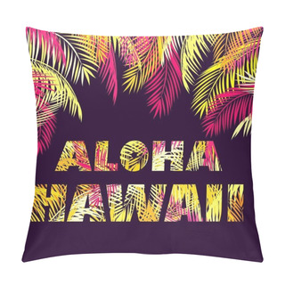 Personality  T-shirt Print With Aloha Hawaii Lettering With Yellow And Pink Palm Leaves On Dark Background Pillow Covers