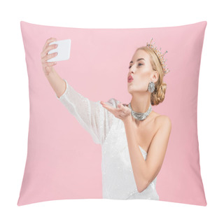 Personality  Blonde Woman In Luxury Crown Taking Selfie On Smartphone And Sending Air Kiss Isolated On Pink Pillow Covers