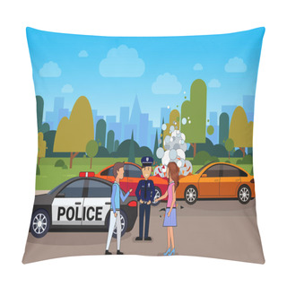 Personality  Car Accident Or Crash, Collision On Road With Male And Female Driver And Police Officer Pillow Covers