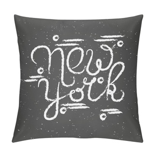 Personality  New York Letters On Chalkboard. Black And White Picture. EPS 10. Pillow Covers