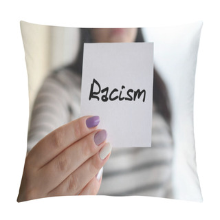 Personality  Young Sad Girl Shows A White Sticker. Caucasian Brunette Holding A Sheet Of Paper With Message. Racism Pillow Covers