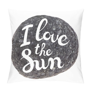 Personality  I LOVE THE SUN Poster Pillow Covers