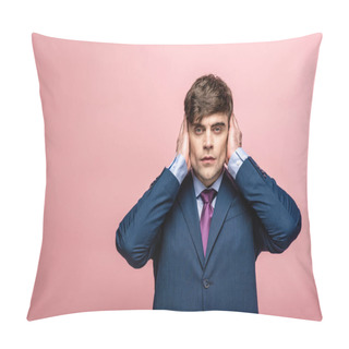 Personality  Confident Businessman Covering Ears Wit Hands Isolated On Pink Pillow Covers