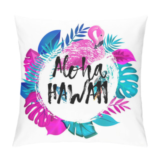 Personality  ALOHA HAWAII Gteeting Banner. Tropical Palm Leaves And Pink Flamingo On Hand Drawn Brush Background. Pillow Covers