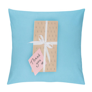 Personality  Top View Of Gift Box With Sticky Note With Thank You Lettering Isolated On Blue Background  Pillow Covers