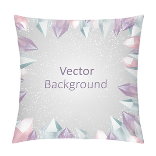 Personality  Vector Background With Crystals Pillow Covers