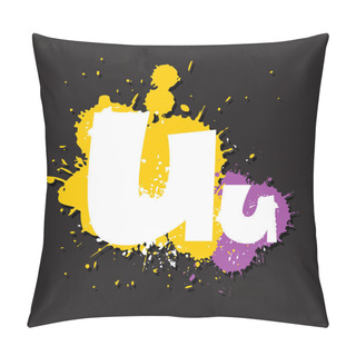 Personality  Dirty Letter U. Vector Illustration Pillow Covers