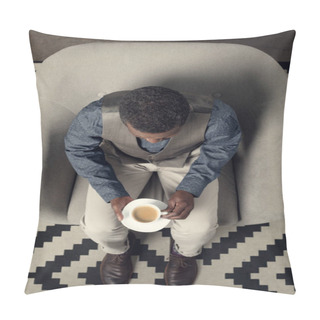 Personality  Overhead View Of Stylish African American Man Sitting In Armchair With Cup Of Coffee Pillow Covers