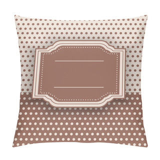 Personality  Vintage Frame, Vector Illustration  Pillow Covers