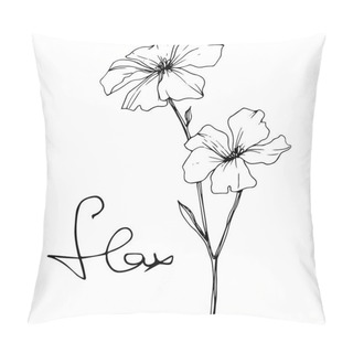 Personality  Vector. Isolated Flax Flowers Illustration Element On White Background. Black And White Engraved Ink Art. Pillow Covers