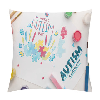 Personality  Top View Of Cards For World Autism Day Lettering And Painting Of Puzzle And Hand Prints On White With Paint Brushes, Chalks And Paints Pillow Covers