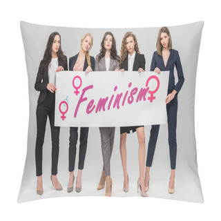 Personality  Attractive Businesswomen Holding  Large Sign With Feminism Lettering On Grey Background Pillow Covers