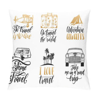 Personality  Letterings With Phrases About Traveling  Pillow Covers