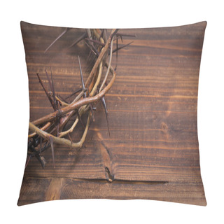 Personality  Crown Of Thorns On A Wooden Background - Easter Pillow Covers