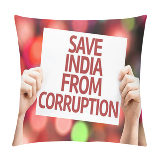 Personality  Save India From Corruption Card Pillow Covers