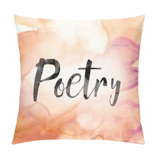 Personality  Poetry Colorful Watercolor And Ink Word Art Pillow Covers
