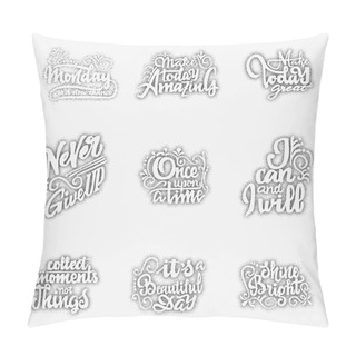 Personality  Every Monday Is A New Chance, Make Today Amazing,   Great, Collect Moments Not Things, Once Upon  Time, I Can And  Will, Shine Bright, Never Give Up, Its Beautiful Day. Dotwork For Design Pillow Covers