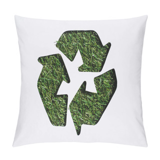 Personality  Top View Of Recycle Sign With Grass Patern Isolated On White Pillow Covers