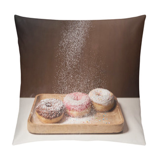 Personality  Tasty Donuts With Sifting Sugar Powder On Wooden Cutting Board Pillow Covers