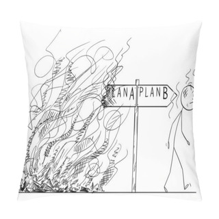 Personality  Plan A Was Disaster, Time For Plan B, Vector Cartoon Stick Figure Or Character Illustration. Pillow Covers