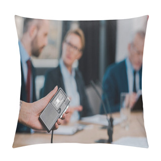 Personality  Selective Focus Of Journalist Holding Voice Recorder Near Diplomats  Pillow Covers