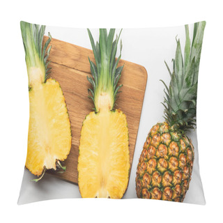 Personality  Top View Of Cut Ripe Yellow Pineapple On Wooden Chopping Board Near Whole Fruit On White Background Pillow Covers