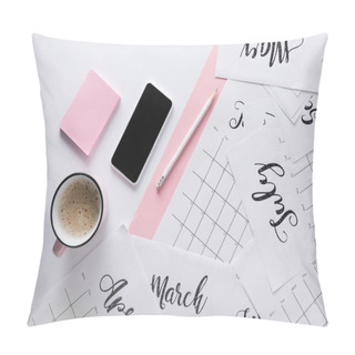 Personality  Flat Lay With Calendar, Smartphone, Cup Of Coffee And Sticky Notes Isolated On White Pillow Covers