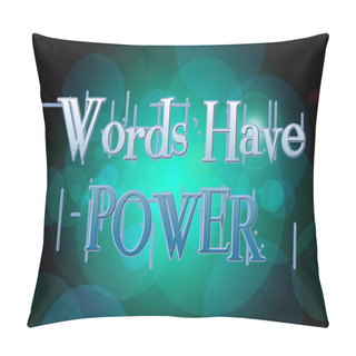 Personality  Words Have Power Concept Pillow Covers