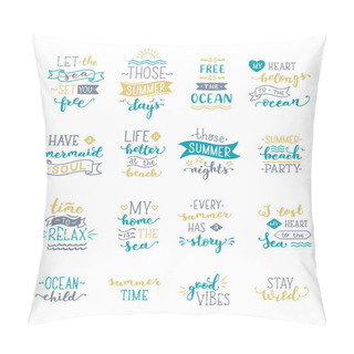 Personality  Hand-drawn Illustrated Lettering Quotes About Sea / Ocean / Summ Pillow Covers