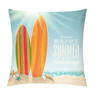 Personality  Vector Holidays Vintage Design - Surfboards On A Beach Against A Sunny Seascape Pillow Covers