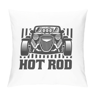 Personality  Hot Rod Car Logo, HotRod Vector Emblem, Vector Hot Rod Car Logo  Pillow Covers