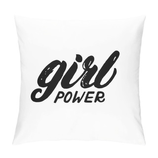 Personality Girl Power Hand Written Lettering. Pillow Covers