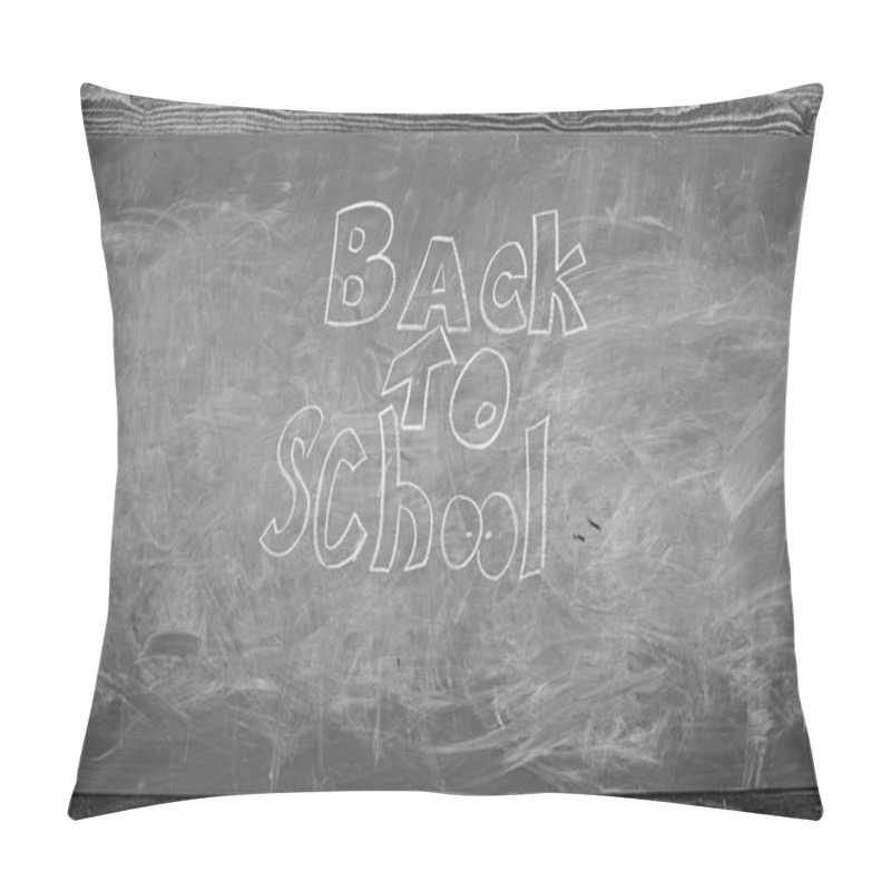 Personality  Chalkboard with inscription back to school. Back to school it is never late to study. September time to back to studying and getting education. Advertisement back to school chalkboard background pillow covers
