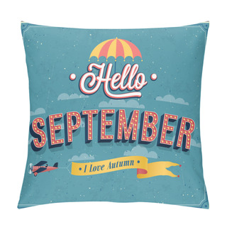 Personality  Hello September Typographic Design. Pillow Covers