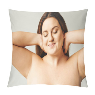 Personality  Portrait Of Pleased Woman With Plus Size Body And Closed Eyes Touching Hair And Posing With Bare Shoulders Isolated On Grey Background In Studio, Body Positive, Self-love  Pillow Covers