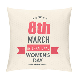 Personality  Greeting Card For International Women's Day Celebration. Pillow Covers