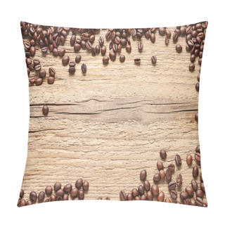 Personality  Coffee Beans On Wooden Background Pillow Covers
