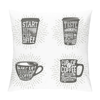 Personality  Set Of Cups Silhouette With Lettering And Sunburst. Creative Vector Illustration With Phrases About Coffee. Typography Design Used For Poster, Card, Banner, Advertising Cafe Or Shop. Pillow Covers