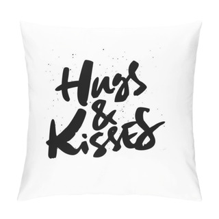 Personality  Hugs And Kisses Handdrawn Lettering Pillow Covers