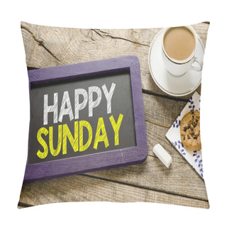 Personality  Happy Sunday On Blackboard Pillow Covers