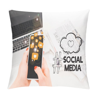 Personality  Selective Focus Of Woman Holding Smartphone With Social Media Icons Near Laptop And Newspapers Pillow Covers